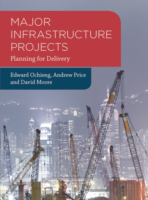 Major Infrastructure Projects : Planning for Delivery, EPUB eBook