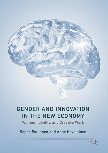 Gender and Innovation in the New Economy : Women, Identity, and Creative Work, EPUB eBook