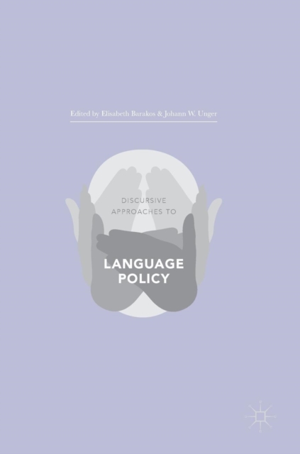 Discursive Approaches to Language Policy, Hardback Book