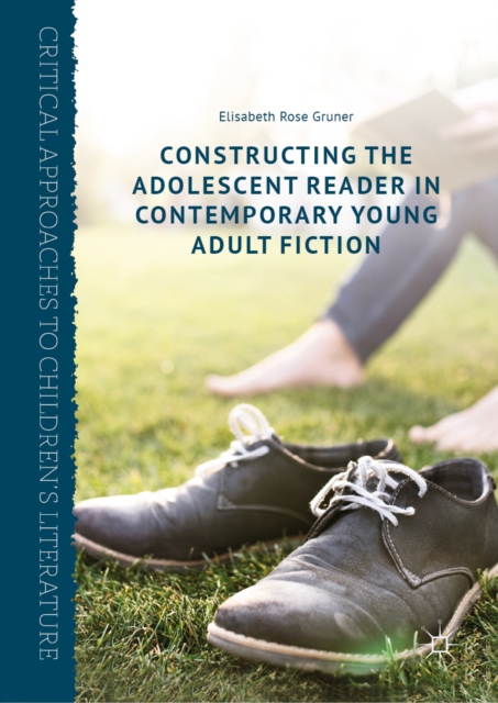 Constructing the Adolescent Reader in Contemporary Young Adult Fiction, EPUB eBook