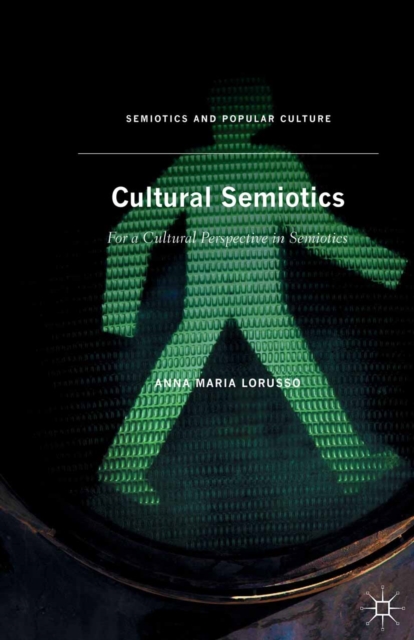Cultural Semiotics : For a Cultural Perspective in Semiotics, PDF eBook
