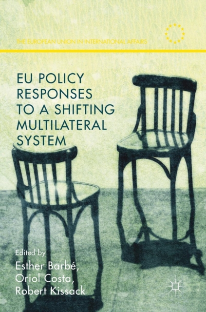 EU Policy Responses to a Shifting Multilateral System, Hardback Book