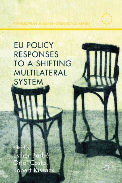 EU Policy Responses to a Shifting Multilateral System, PDF eBook