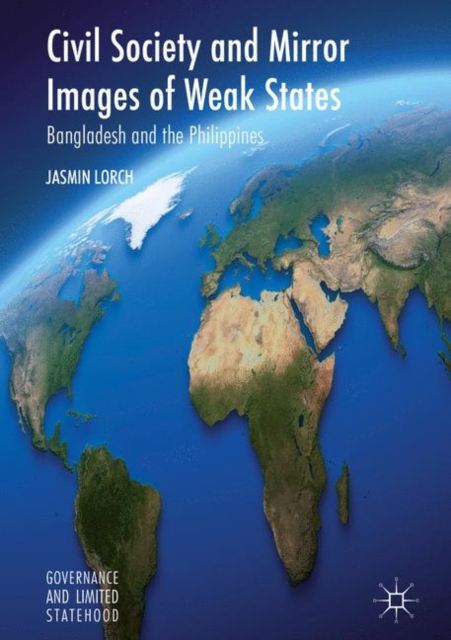 Civil Society and Mirror Images of Weak States : Bangladesh and the Philippines, EPUB eBook