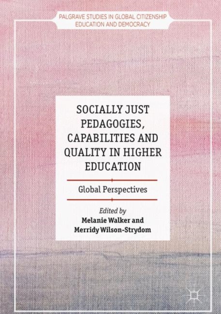 Socially Just Pedagogies, Capabilities and Quality in Higher Education : Global Perspectives, EPUB eBook