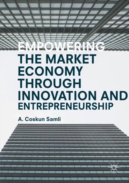 Empowering the Market Economy through Innovation and Entrepreneurship, PDF eBook