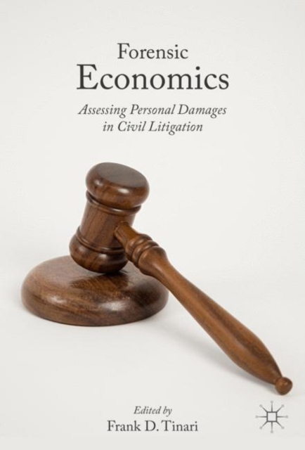 Forensic Economics : Assessing Personal Damages in Civil Litigation, EPUB eBook