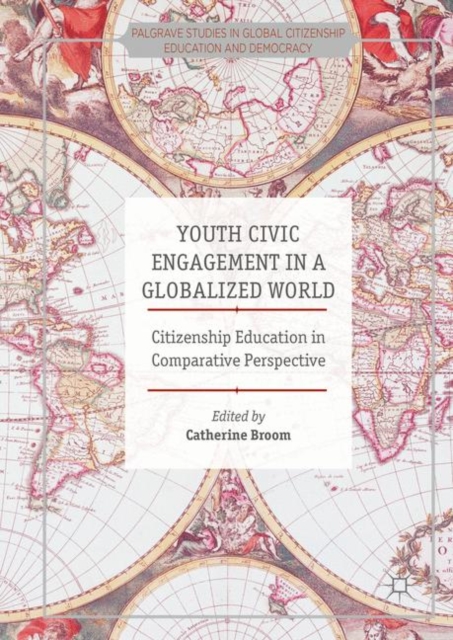 Youth Civic Engagement in a Globalized World : Citizenship Education in Comparative Perspective, EPUB eBook