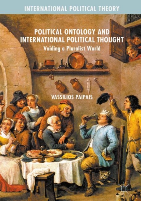 Political Ontology and International Political Thought : Voiding a Pluralist World, EPUB eBook
