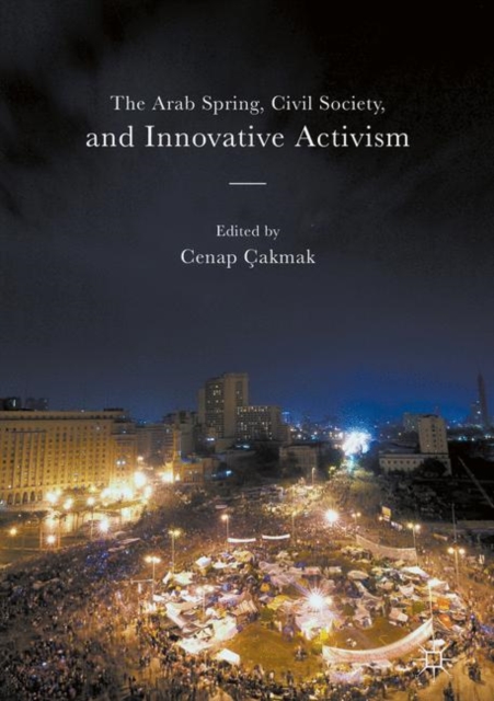 The Arab Spring, Civil Society, and Innovative Activism, EPUB eBook