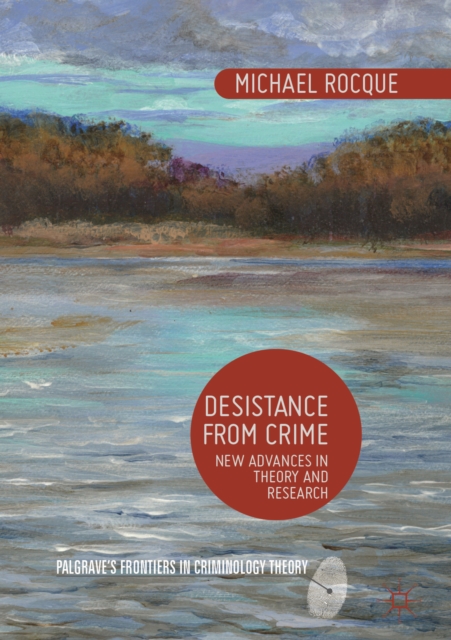 Desistance from Crime : New Advances in Theory and Research, EPUB eBook