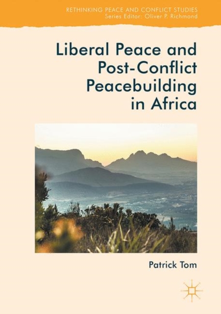 Liberal Peace and Post-Conflict Peacebuilding in Africa, EPUB eBook