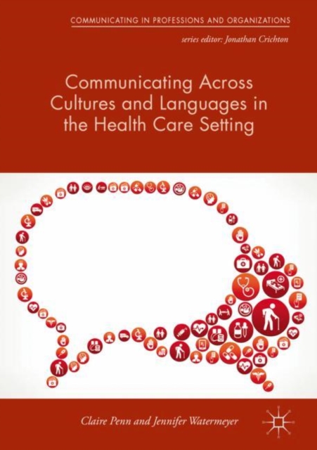 Communicating Across Cultures and Languages in the Health Care Setting : Voices of Care, EPUB eBook