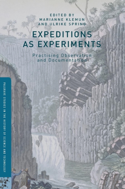 Expeditions as Experiments : Practising Observation and Documentation, Hardback Book