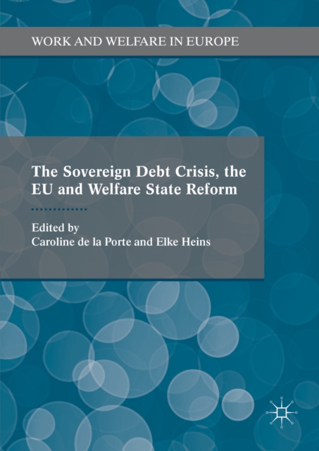 The Sovereign Debt Crisis, the EU and Welfare State Reform, PDF eBook