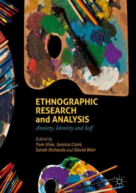 Ethnographic Research and Analysis : Anxiety, Identity and Self, EPUB eBook