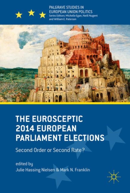 The Eurosceptic 2014 European Parliament Elections : Second Order or Second Rate?, EPUB eBook