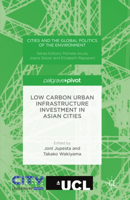 Low Carbon Urban Infrastructure Investment in Asian Cities, PDF eBook