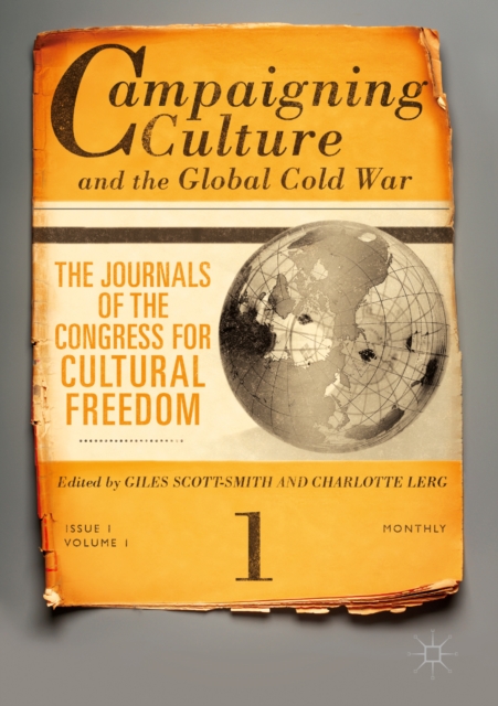 Campaigning Culture and the Global Cold War : The Journals of the Congress for Cultural Freedom, EPUB eBook