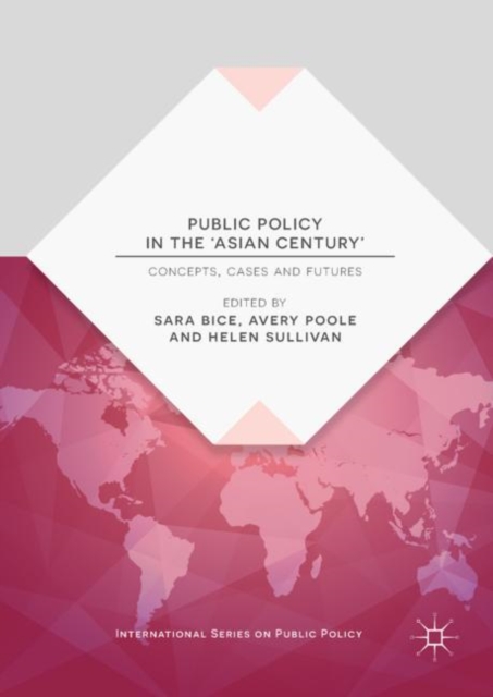 Public Policy in the 'Asian Century' : Concepts, Cases and Futures, EPUB eBook