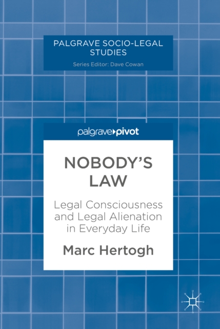 Nobody's Law : Legal Consciousness and Legal Alienation in Everyday Life, EPUB eBook