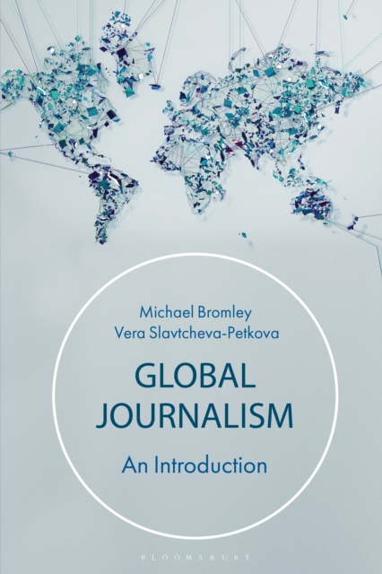 Global Journalism : An Introduction, EPUB eBook