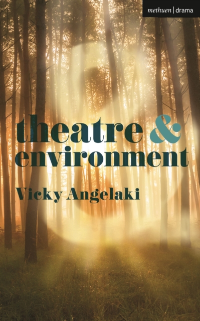 Theatre and Environment, Paperback / softback Book
