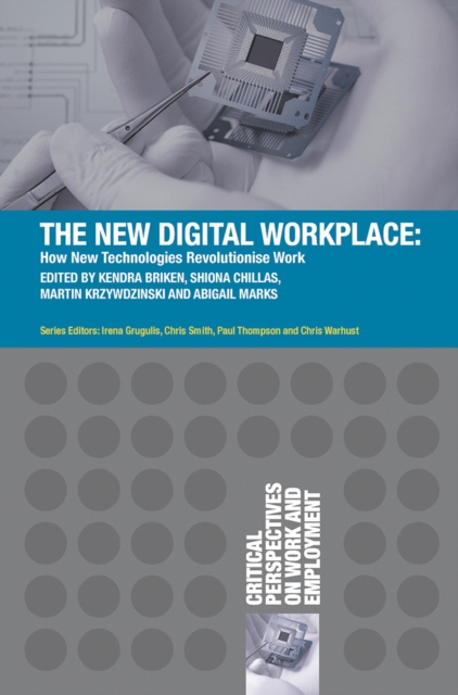 The New Digital Workplace : How New Technologies Revolutionise Work, Paperback / softback Book