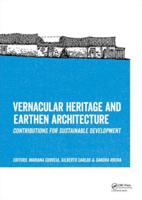 Vernacular Heritage and Earthen Architecture, Hardback Book