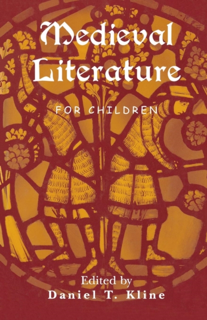 Medieval Literature for Children, Paperback / softback Book