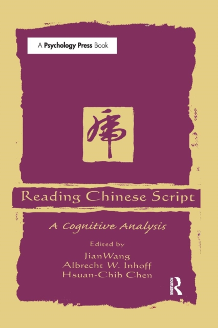 Reading Chinese Script : A Cognitive Analysis, Paperback / softback Book