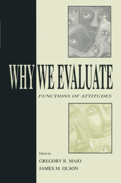 Why We Evaluate : Functions of Attitudes, Paperback / softback Book
