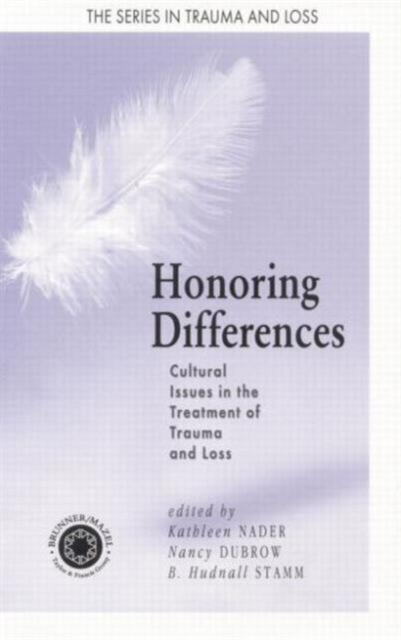 Honoring Differences : Cultural Issues in the Treatment of Trauma and Loss, Paperback / softback Book