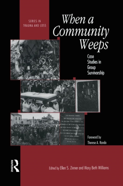 When A Community Weeps : Case Studies In Group Survivorship, Paperback / softback Book