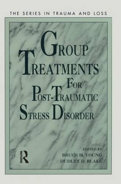 Group Treatment for Post Traumatic Stress Disorder : Conceptualization, Themes and Processes, Paperback / softback Book
