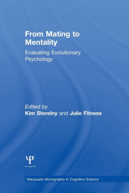 From Mating to Mentality : Evaluating Evolutionary Psychology, Paperback / softback Book