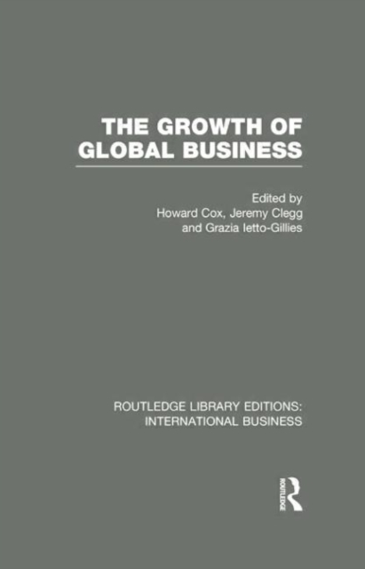 The Growth of Global Business (RLE International Business), Paperback / softback Book