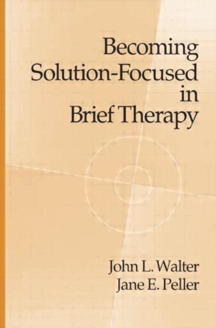 Becoming Solution-Focused In Brief Therapy, Paperback / softback Book