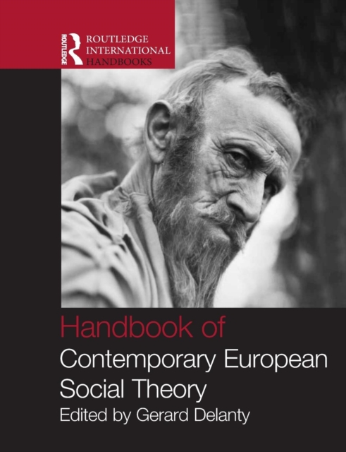Handbook of Contemporary European Social Theory, Paperback / softback Book