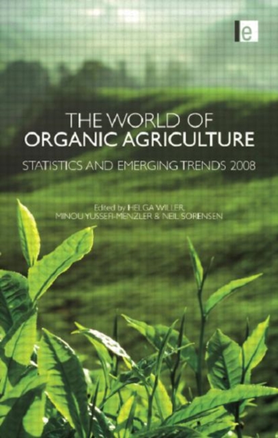 The World of Organic Agriculture : Statistics and Emerging Trends 2008, Paperback / softback Book