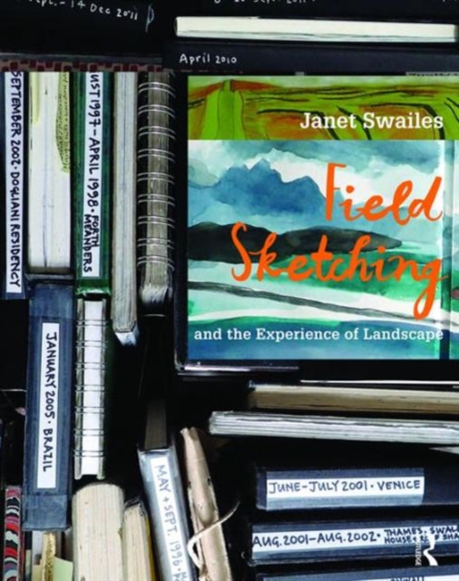 Field Sketching and the Experience of Landscape, Hardback Book