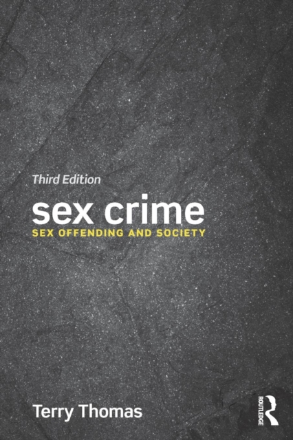Sex Crime : Sex offending and society, Paperback / softback Book