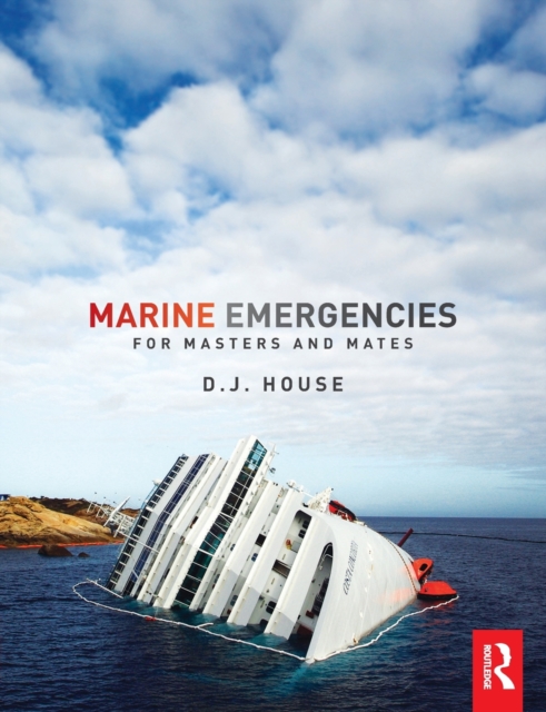 Marine Emergencies : For Masters and Mates, Paperback / softback Book