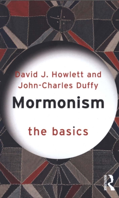 Mormonism: The Basics, Paperback / softback Book