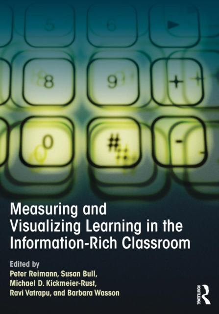 Measuring and Visualizing Learning in the Information-Rich Classroom, Paperback / softback Book