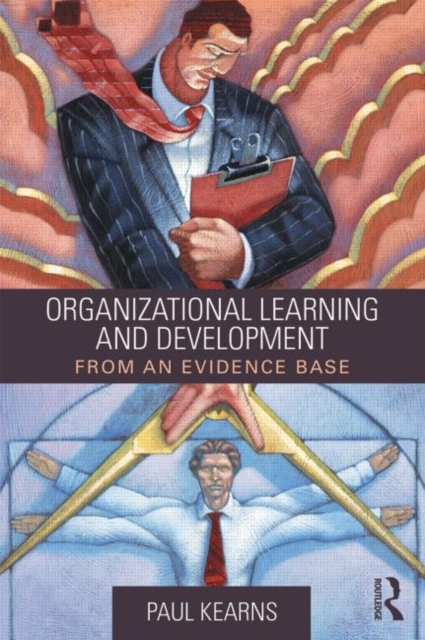 Organizational Learning and Development : From an Evidence Base, Paperback / softback Book