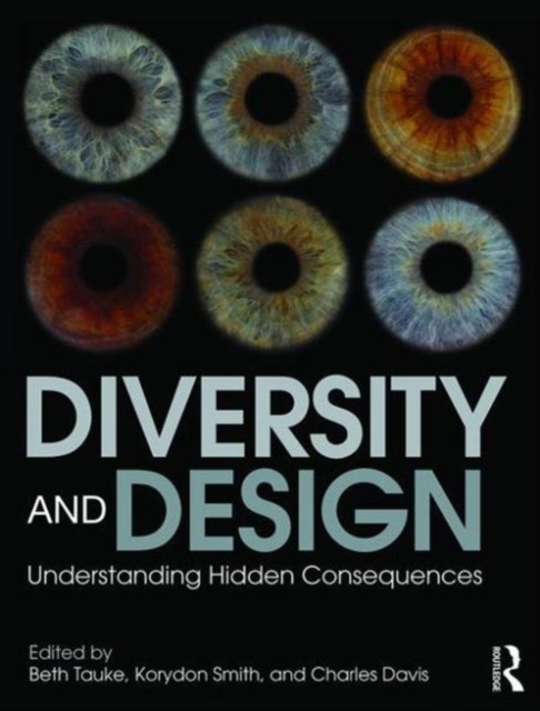 Diversity and Design : Understanding Hidden Consequences, Paperback / softback Book
