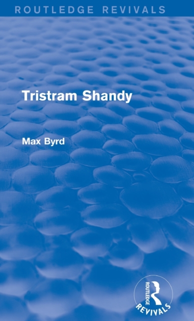 Tristram Shandy (Routledge Revivals), Hardback Book