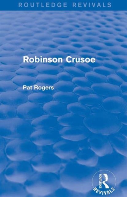Robinson Crusoe (Routledge Revivals), Paperback / softback Book