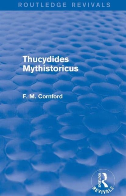 Thucydides Mythistoricus (Routledge Revivals), Paperback / softback Book